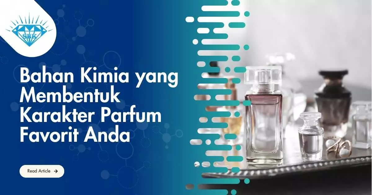 Bahan Kimia yang Membentuk Karakter Parfum Favorit Anda